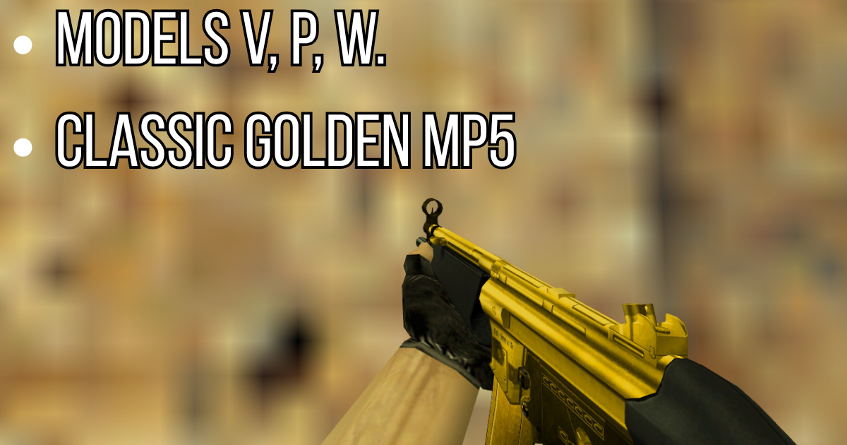 [CS 1.6 Models] Classic Golden MP5